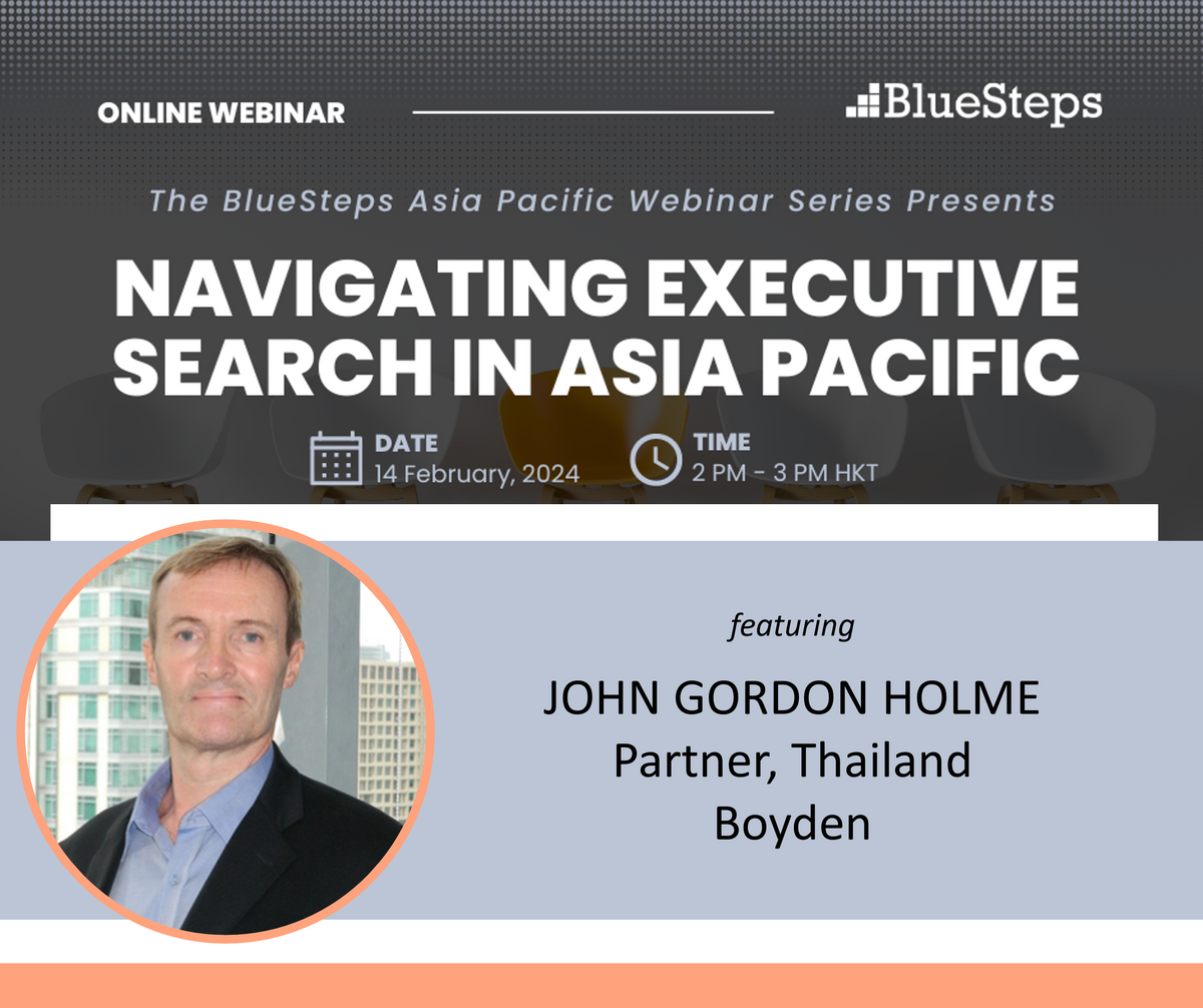 Navigating Executive Search in Asia Pacific - A BlueSteps Webinar ...