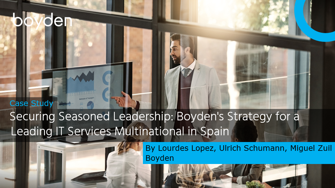 Securing Seasoned Leadership: Boyden's Strategy for a Leading IT ...